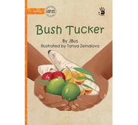 Jbus Bush Tucker - Our Yarning (Tascabile)