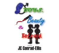 Jc Conrad-Ellis Boys, Beauty & Betrayal (Tascabile)