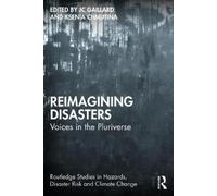 JC Gaillard Reimagining Disasters (Tascabile)