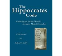 JC McKeown Joshua Smith The Hippocrates Code (Tascabile)