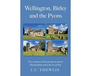 JC Thewlis Thewlis, J.C. Wellington, Birley and the Pyons (Tascabile)