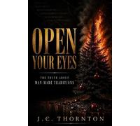 Jc Thornton Open Your Eyes (Tascabile) Revelation & Deception