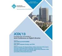 Jcdl 13 Confere Jcdl 13 Proceedings of the 13th ACM/IEEE-CS Joint Co (Tascabile)
