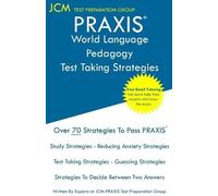 Jcm-Praxis Test Prepar PRAXIS World Language Pedagogy - Test Taking (Tascabile)