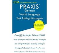 Jcm-Praxis Test Prepara PRAXIS German World Language - Test Taking (Tascabile)