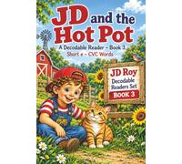 JD and the Hot Pot: A Decodable Reader - Book 5 | Short O CVC Words & Phonics Practice for Beginning Readers