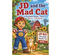 JD and the Mad Cat: A Decodable Reader for Beginning Readers - Book 3 | Short A CVC Words, Phonics Practice & Early Reading