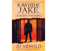 Jd Arnold Rawhide Jake (Tascabile) Life and Times of Detective Jonas V. Brighton