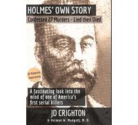 Jd Crighton Herman W Mudgett Holmes' Own Story (Copertina rigida)