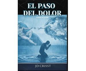Jd Crisst El Paso del Dolor (Tascabile)