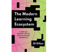 JD Dillon The Modern Learning Ecosystem (Tascabile) None