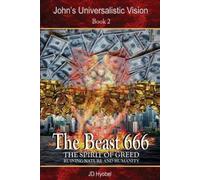 Jd Hyobel The Beast 666 (Tascabile) John's Universalistic Vision