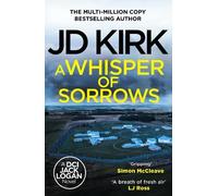 JD Kirk A Whisper of Sorrows (Tascabile) DCI Logan Crime Thrillers