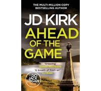 JD Kirk Ahead of the Game (Tascabile) DCI Logan Crime Thrillers
