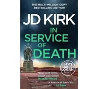JD Kirk In Service of Death (Tascabile) DCI Logan Crime Thrillers