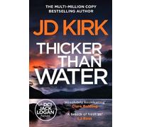 JD Kirk Thicker than Water (Tascabile) DCI Logan Crime Thrillers
