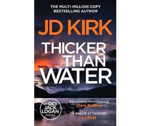 JD Kirk Thicker than Water (Tascabile) DCI Logan Crime Thrillers