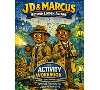 JD & Marcus: The Secrets Beyond Linden Avenue - Activity Workbook