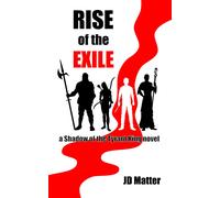 Jd Matter Rise of the Exile (Tascabile) Shadow of the Tyrant King
