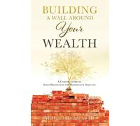 Jd Michael Redden Building a Wall Around Your Wealth (Tascabile)