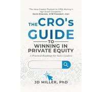 Jd Miller The CRO's Guide to Winning in Private Equity (Tascabile)