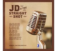 JD & the Straight Shot Good Luck and Good Night (Vinyl LP) 12" Album