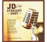 Jd/ Straight Shot - Good Luck & Good Night