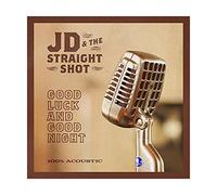 Jd/ Straight Shot - Good Luck & Good Night