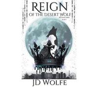 Jd Wolfe Reign Of The Desert Wolf (Tascabile) Red Rock