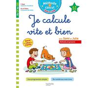 Je calcule vite et bien avec Sami et Julie: Du CP au CE2