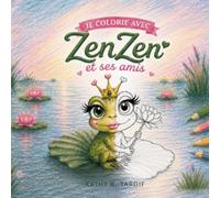 Je colorie avec: ZenZen et ses amis