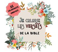 Je colorie les versets de la Bible: Livre de coloriage chrétien pour adulte ou enfant | carnet à colorier religieux avec 35 versets bibliques | Format carré pratique