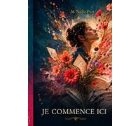 Je Commence ici: Elle n’était pas folle. Elle écrivait.