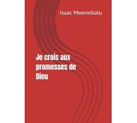 Je crois aux promesses de Dieu