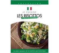 Je Cuisine Italien - Les Risottos - Vol 3