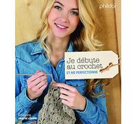 Je débute au crochet et me perfectionne - NUOVO