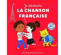 Je découvre la chanson française: 6 instruments, 6 images, 6 musiques