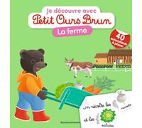 Je découvre la ferme avec Petit Ours Brun: Avec 40 autocollants