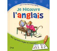 Je decouvre l'anglais : Avec le stylo électronique Bip Pen