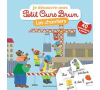 Je découvre les chantiers avec Petit Ours Brun: Avec 40 autocollants