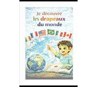 Je découvre les drapeaux du monde