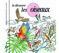 Je Decouvre Les Oiseaux