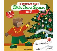Je découvre Noël avec Petit Ours Brun: Avec 40 autocollants à placer