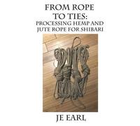 Je Earl From Rope to Ties (Tascabile)