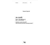 Je est un avatar. Identità e social network nella narrativa francese contemporanea