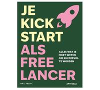 Je kickstart als freelancer: alles wat je moet weten om succesvol te worden