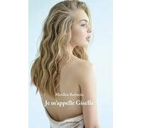 Je m’appelle Giselle. Ediz. italiana