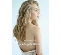 Je m’appelle Giselle. Ediz. italiana
