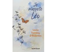 Je m'appelle Léo v 01: Tome 1