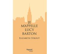 Je m'appelle Lucy Barton